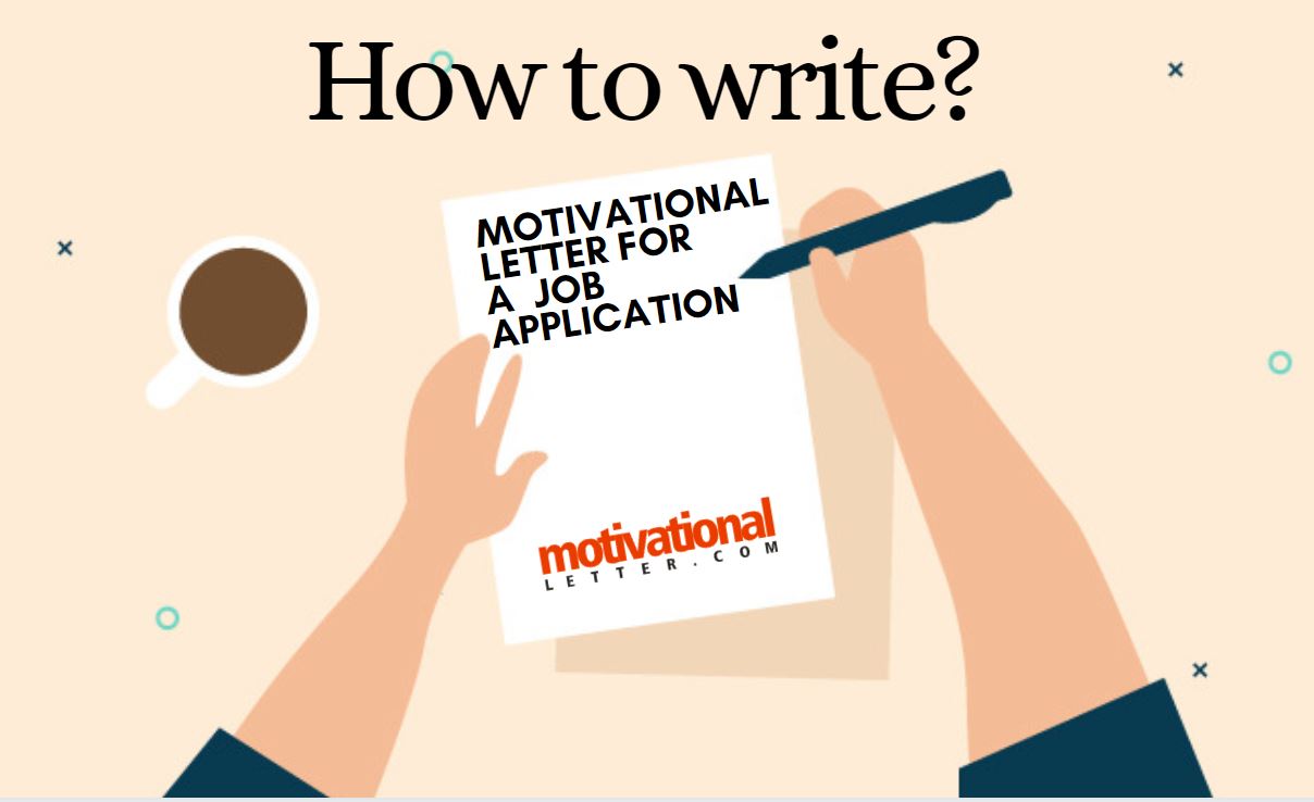 How to write a motivational letter for a job application?